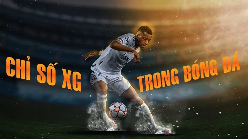 XG trong bóng đá là gì? cách tính XG